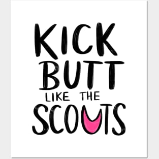 Kick Butt Like Scouts Posters and Art